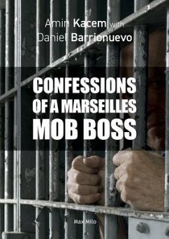 Confessions of a Marseilles Mob Boss - Kacem, Amin; Barrionuevo, Daniel