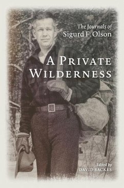 A Private Wilderness - Olson, Sigurd F