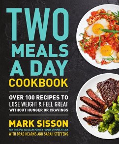 Two Meals a Day Cookbook - Kearns, Brad; Sisson, Mark; Steffens, Sarah