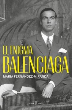 El Enigma Balenciaga / The Balenciaga Enigma - Fernández-Miranda, María