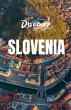 Discover Slovenia - Bild 1