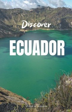 Discover Ecuador - Hodges, Avery B.