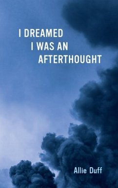 I Dreamed I Was an Afterthought - Duff, Allie