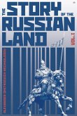 The Story of the Russian Land The Story of the Russian Land