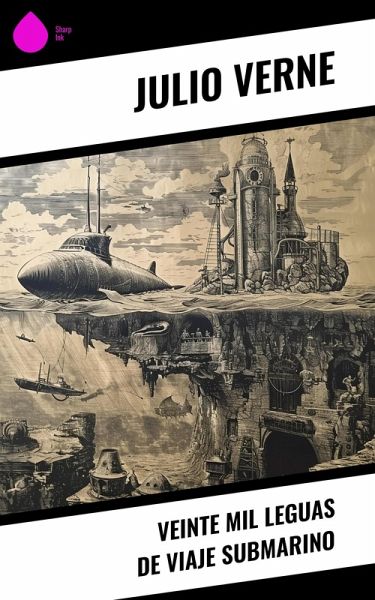 Veinte mil leguas de viaje submarino (eBook, ePUB) Veinte mil leguas de viaje submarino (eBook, ePUB)