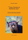 &quote;Your horse is testing you&quote; (eBook, ePUB)