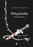 Patrycjuszka Jestem Tessaro Tom 2 trylogii (eBook, ePUB)