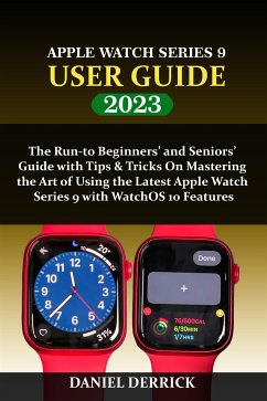 Apple Watch Series 9 User Guide (eBook, ePUB) - Derrick, Daniel