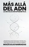 Más allá del ADN: La Revolución Epigenética (eBook, ePUB)