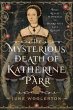 The Mysterious Death of Katherine Parr - Bild 1