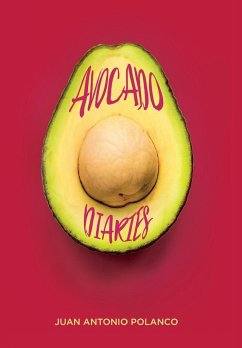 Avocado Diaries - Polanco, Juan Antonio