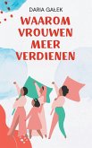 Waarom Vrouwen Meer Verdienen