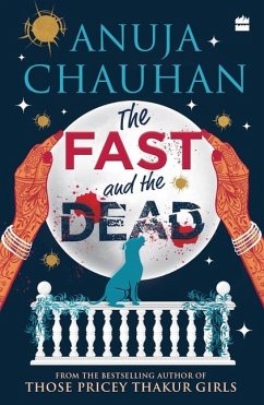 The Fast and the Dead - Chauhan, Anuja