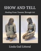 Show and Tell: Healing From Trauma Through Art