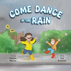 Come Dance in the Rain - Morris, Steppie