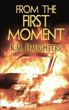 From the First Moment - Daughters, K. M.
