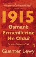 1915 - Osmanli Ermenilerine Ne Oldu - Lewy, Guenter