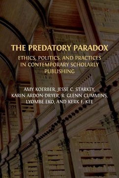 The Predatory Paradox - Ardon-Dryer, Karin; Koerber, Amy; Starkey, Jesse C.