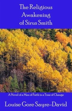 The Religious Awakening of Sirus Smith - David, Louise Gore