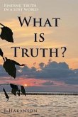 What is Truth?