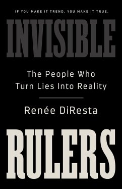 Invisible Rulers - Diresta, Renee