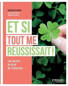 Et si tout me réussissait - Krebs, Geneviève