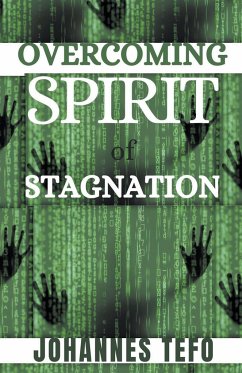 Overcoming Spirit Of Stagnation - Tefo, Johannes