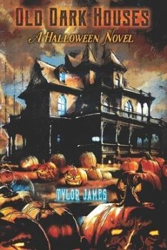 Old Dark Houses - James, Tylor