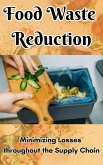 Food Waste Reduction : Minimizing Losses throughout the Supply Chain (eBook, ePUB)