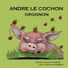 André le cochon grognon (eBook, ePUB) - Bild 1