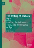 The Testing of Barbara Pym (eBook, PDF)