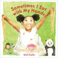 Sometimes I Eat with My Hands - Haile, Kid
