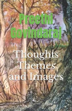 Thoughts, Themes and Images - Govindaraj, Preethi