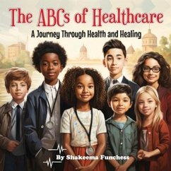 The ABCs of Healthcare - Funchess, Shakeema