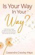 Is Your Way In Your Way? - Bild 1