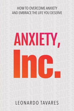 Anxiety, Inc. - Tavares, Leonardo