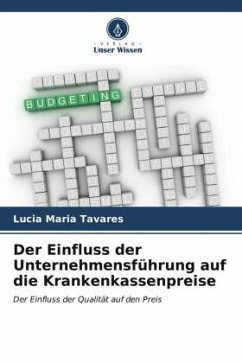 Der Einfluss der Unternehmensführung auf die Krankenkassenpreise - Tavares, Lucia Maria