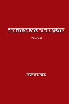 The Fly Boys to the Rescue - Ellis, Edward S