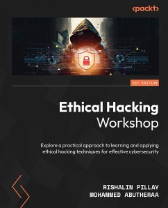 Ethical Hacking Workshop - Pillay, Rishalin; Abutheraa, Mohammed