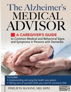 The Alzheimer's Medical Advisor - Sloane, Philip D