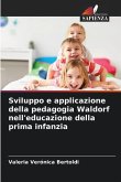 Sviluppo e applicazione della pedagogia Waldorf nell'educazione della prima infanzia