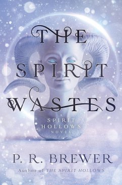 The Spirit Wastes - Brewer, P. R.