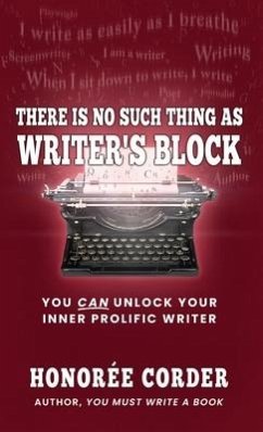 There is No Such Thing as Writer's Block - Corder, Honoree