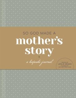 So God Made a Mother's Story - Means, Leslie