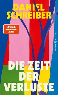 Die Zeit der Verluste (eBook, ePUB) - Schreiber, Daniel