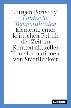Politische Temporalitäten (eBook, ePUB) - Portschy, Jürgen