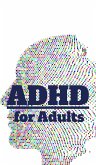 ADHD for adults (eBook, ePUB)