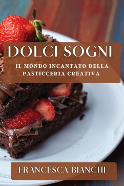 Dolci Sogni - Bianchi, Francesca