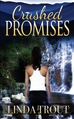 Crushed Promises - Trout, Linda