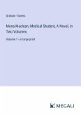 Mona Maclean; Medical Student, A Novel, In Two Volumes